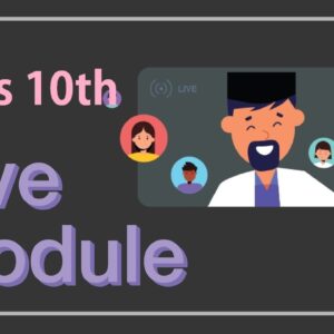 Live Class Module – Class 10th