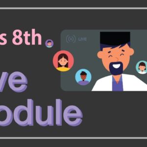 Live Class Module – Class 8th