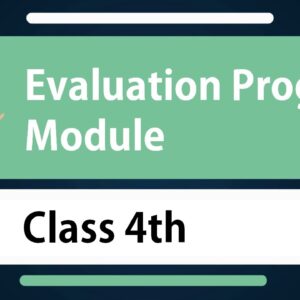 Evaluation Module Program – Class 4th
